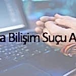 ankara bilişim suçu avukatı